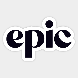 epic Sticker